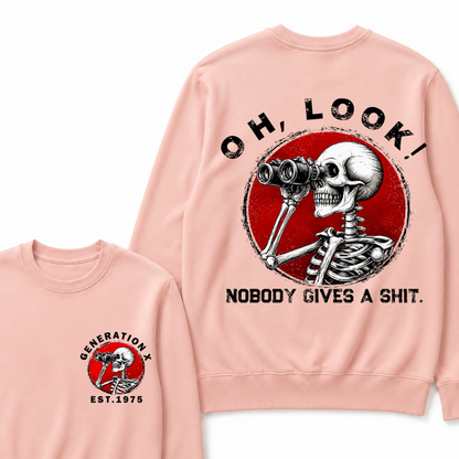 Generation X EST.Year Oh,Look! Nobody Gives A Shit Print Sweatshirts