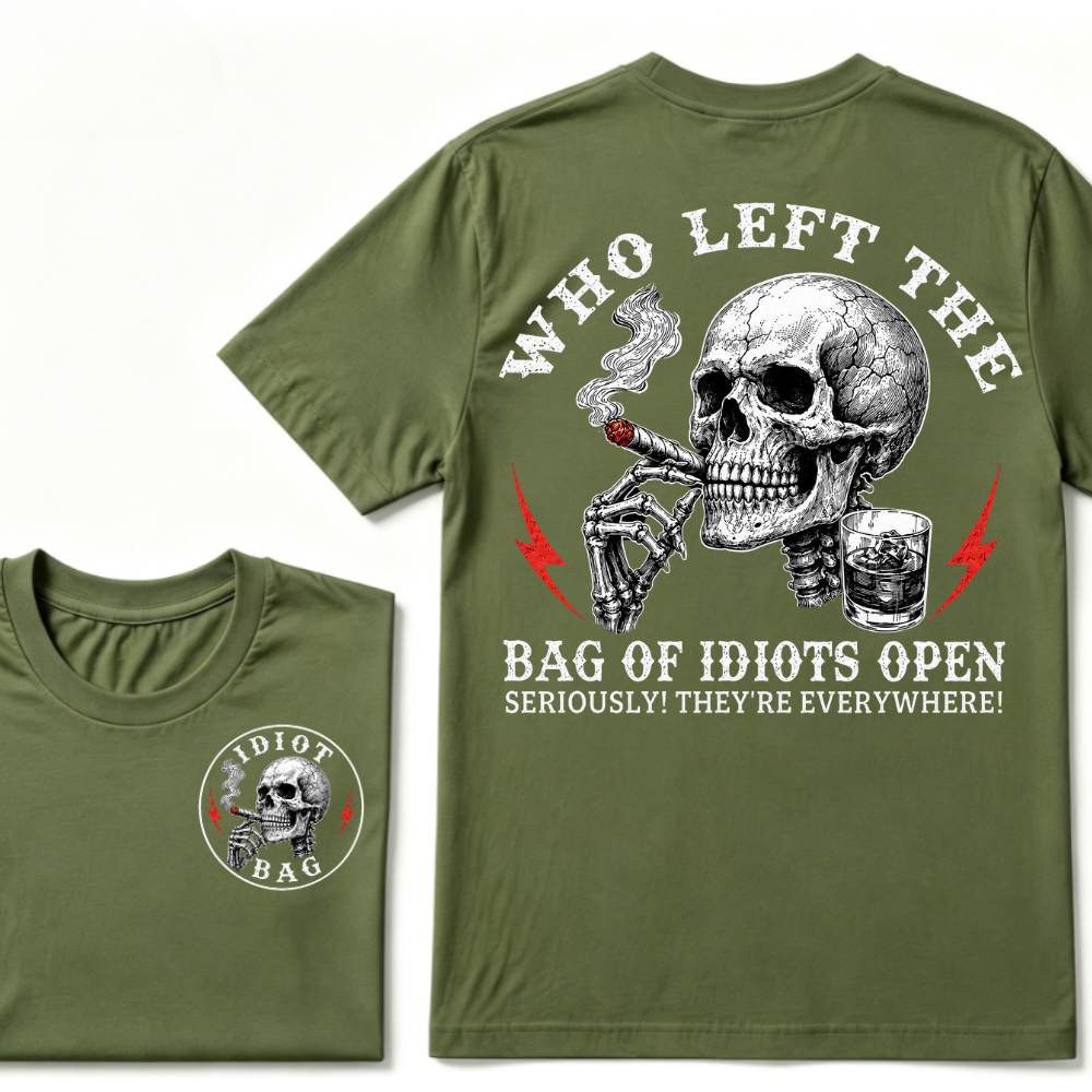 Who Left The Bag Of Idiots Open? T-shirt