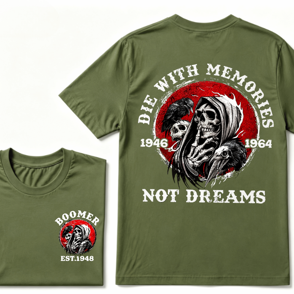 Customize Year Boomer EST.Year T-shirt, Die With Memories Not Dreams Print T-Shirt