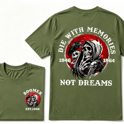 Customize Year Boomer EST.Year T-shirt, Die With Memories Not Dreams Print T-Shirt