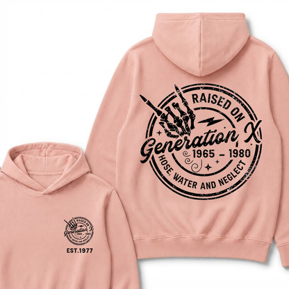 Custom Your Year Raised On Hose Water And Neglect Generation X Hoodie