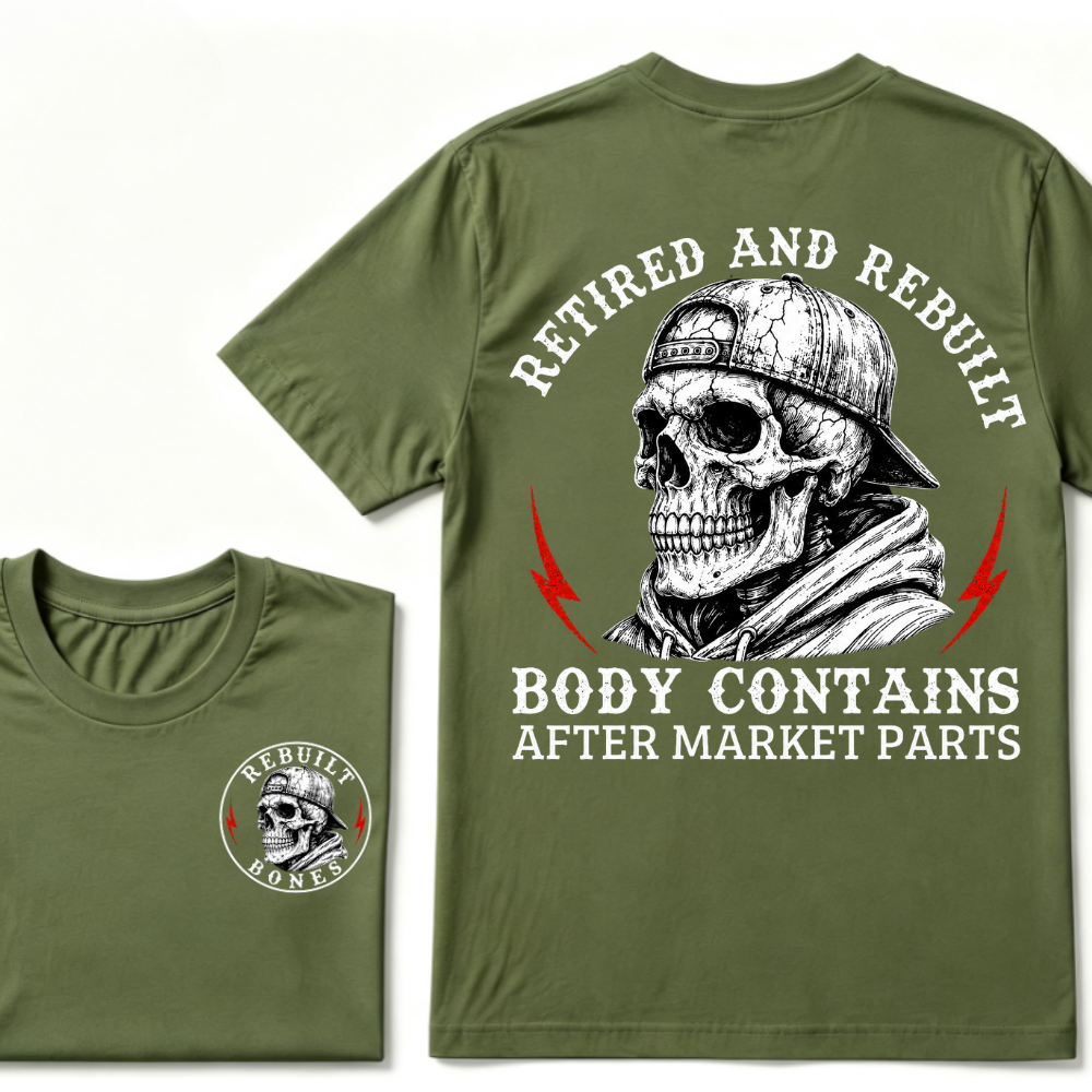 Retired And Rebuilt Body Contains After Market Parts T-shirt