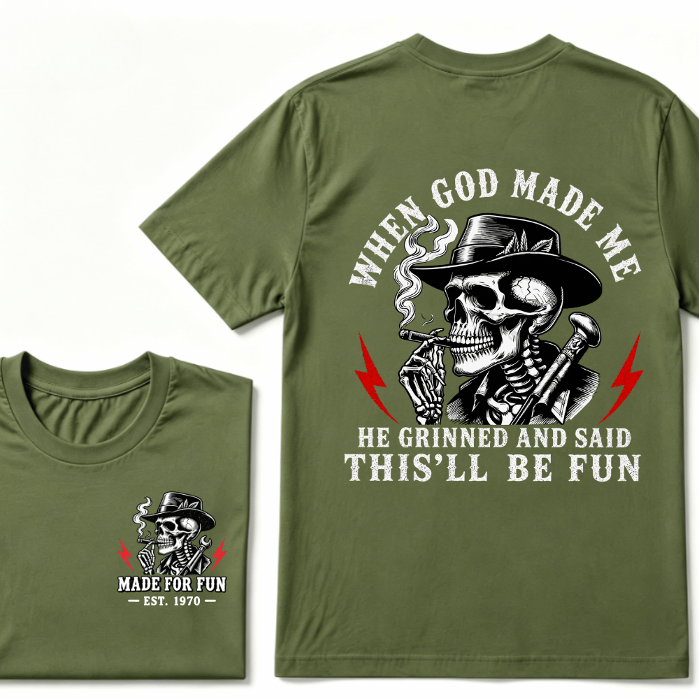Custom Your Year When God Made Me He Grinned And Said "This‘ll Be Fun" EST.Year T-shirt