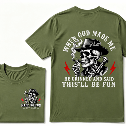 Custom Your Year When God Made Me He Grinned And Said "This‘ll Be Fun" EST.Year T-shirt