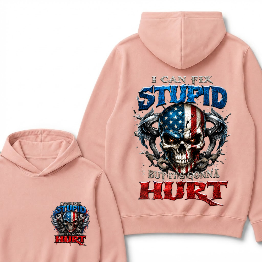 I Can Fix Stupid But It's Gonna Hurt Skull Hoodie
