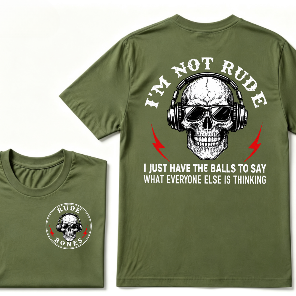 I'm Not Rude I Just Have The Balls To Say What Everyone Else Is Thinking Tank Top