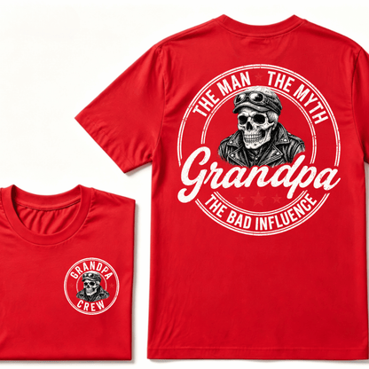 Grandpa The Man The Myth The Bad Influence T-shirt