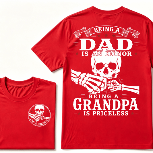 Being Dad Is An Honor Being Papa Is Priceless T-shirt