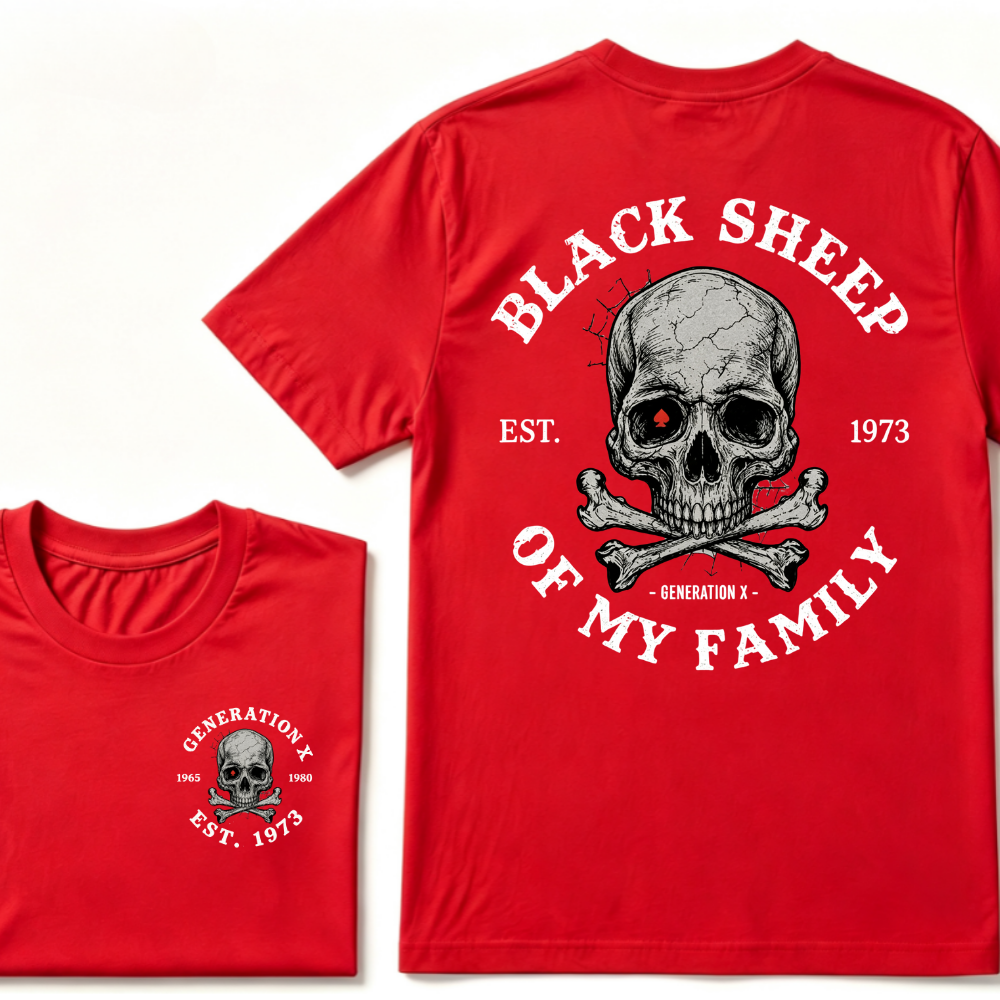 Custom Your Year. Black Sheep Of My Family Generation X EST.Year T-shirt