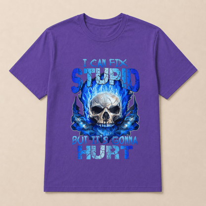 Skull Blue I Can Fix Stupid But It’s Gonna Hurt Shirt