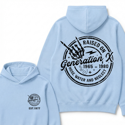 Custom Your Year Raised On Hose Water And Neglect Generation X Hoodie