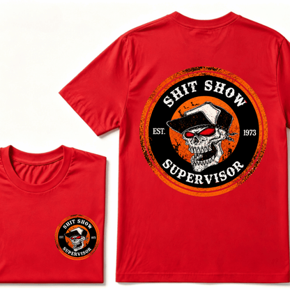 Custom Your Year Shit Show Supervisor EST.Year Skull Print T-Shirt