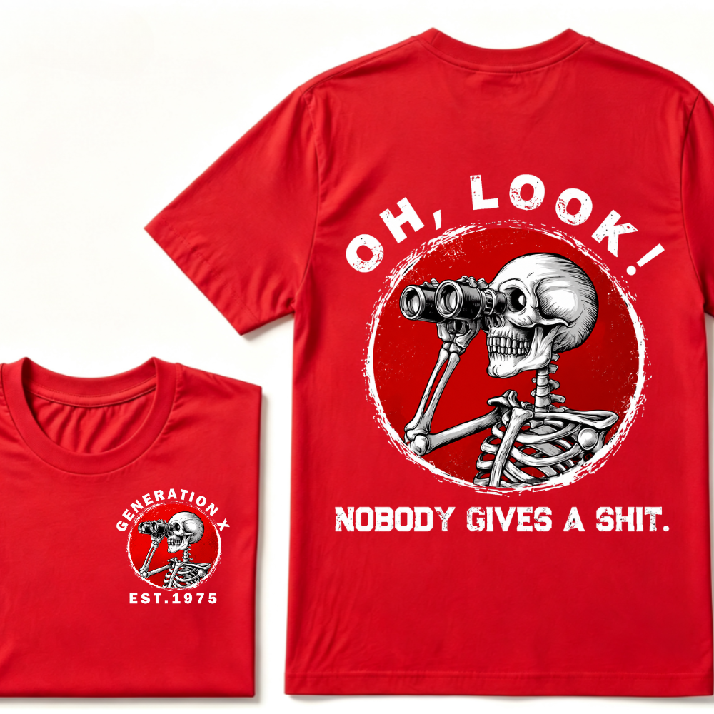 Generation X EST.Year Oh,Look! Nobody Gives A Shit Print T-Shirt