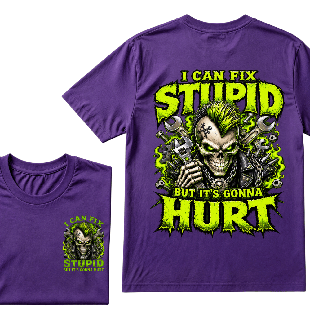 I Can Fix Stupid But It's Gonna Hurt Skull Unisex T-Shirt