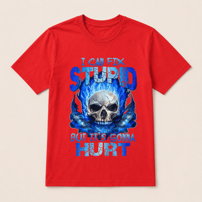 Skull Blue I Can Fix Stupid But It’s Gonna Hurt Shirt