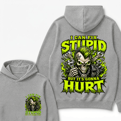 I Can Fix Stupid But It's Gonna Hurt Skull Unisex Hoodie