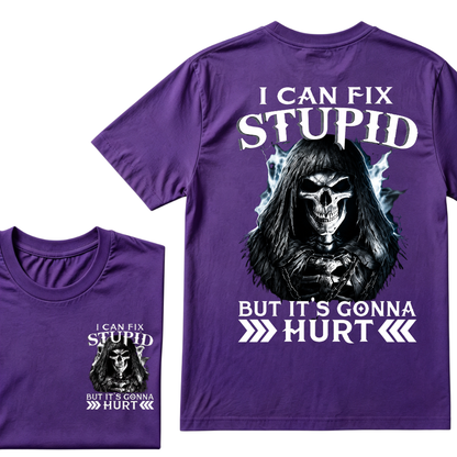 I Can Fix Stupid But It's Gonna Hurt Skull Tee