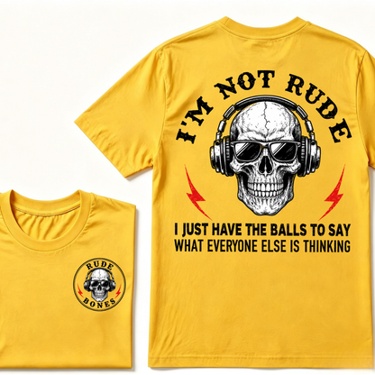 I'm Not Rude I Just Have The Balls To Say What Everyone Else Is Thinking Tank Top