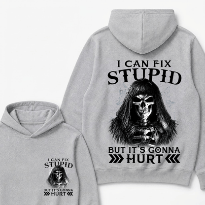 I Can Fix Stupid But It's Gonna Hurt Skull Hoodie
