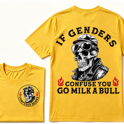 If Genders Confuse You Go Milk A Bull T-shirt