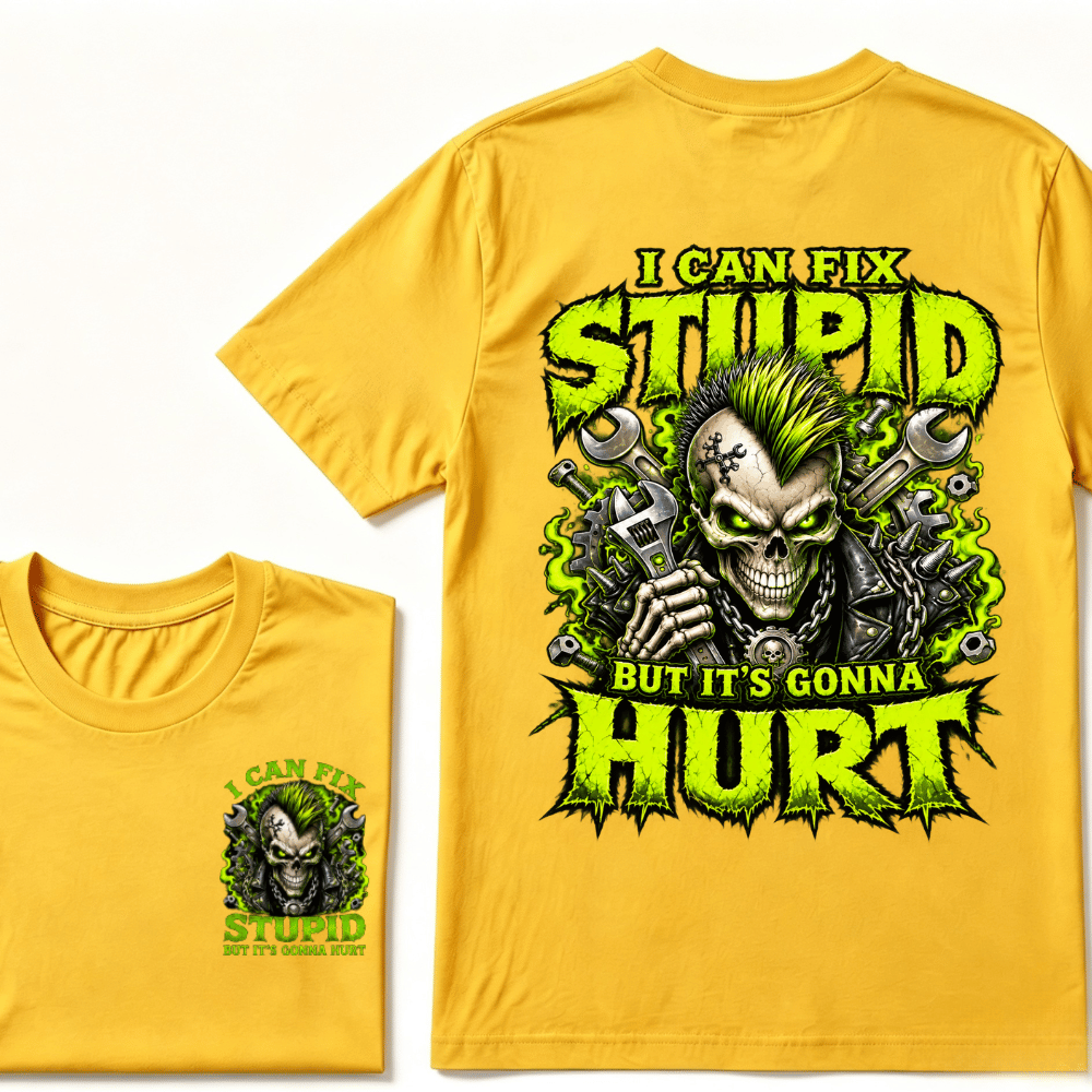 I Can Fix Stupid But It's Gonna Hurt Skull Unisex T-Shirt