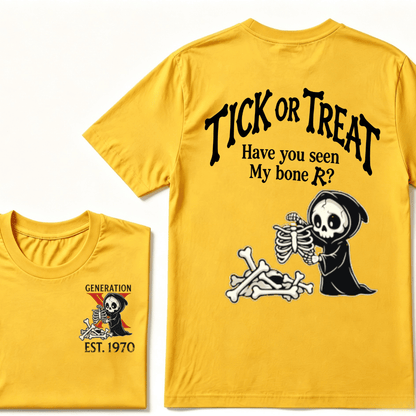 Custom Year GENERATION X EST.Year Tick Or Treat Have You Seen My Bone T-shirt