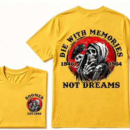 Customize Year Boomer EST.Year T-shirt, Die With Memories Not Dreams Print T-Shirt