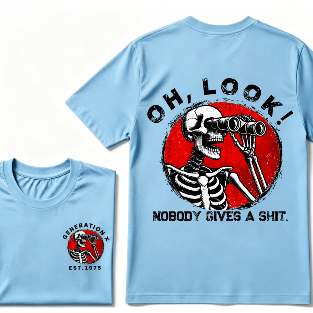 Customize Your Year Generation X EST.Year Oh,Look! Nobody Gives A Shit Print T-Shirt