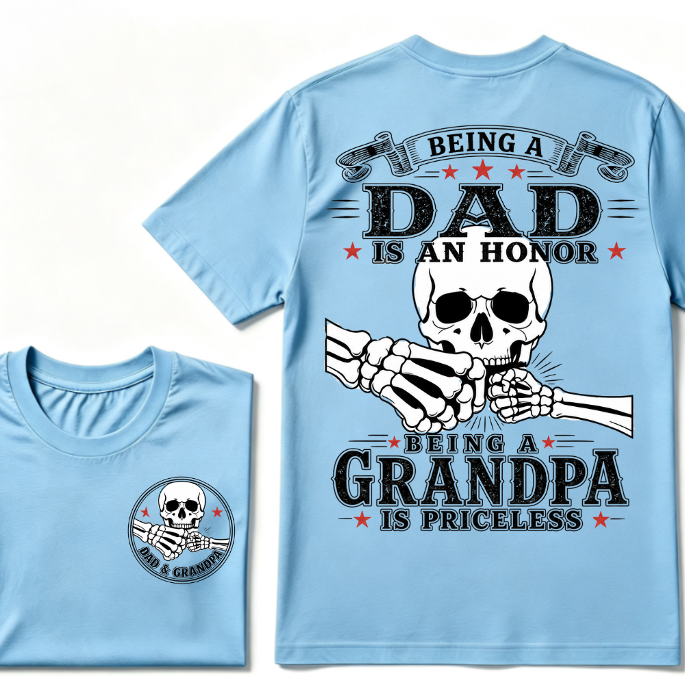 Being Dad Is An Honor Being Papa Is Priceless T-shirt