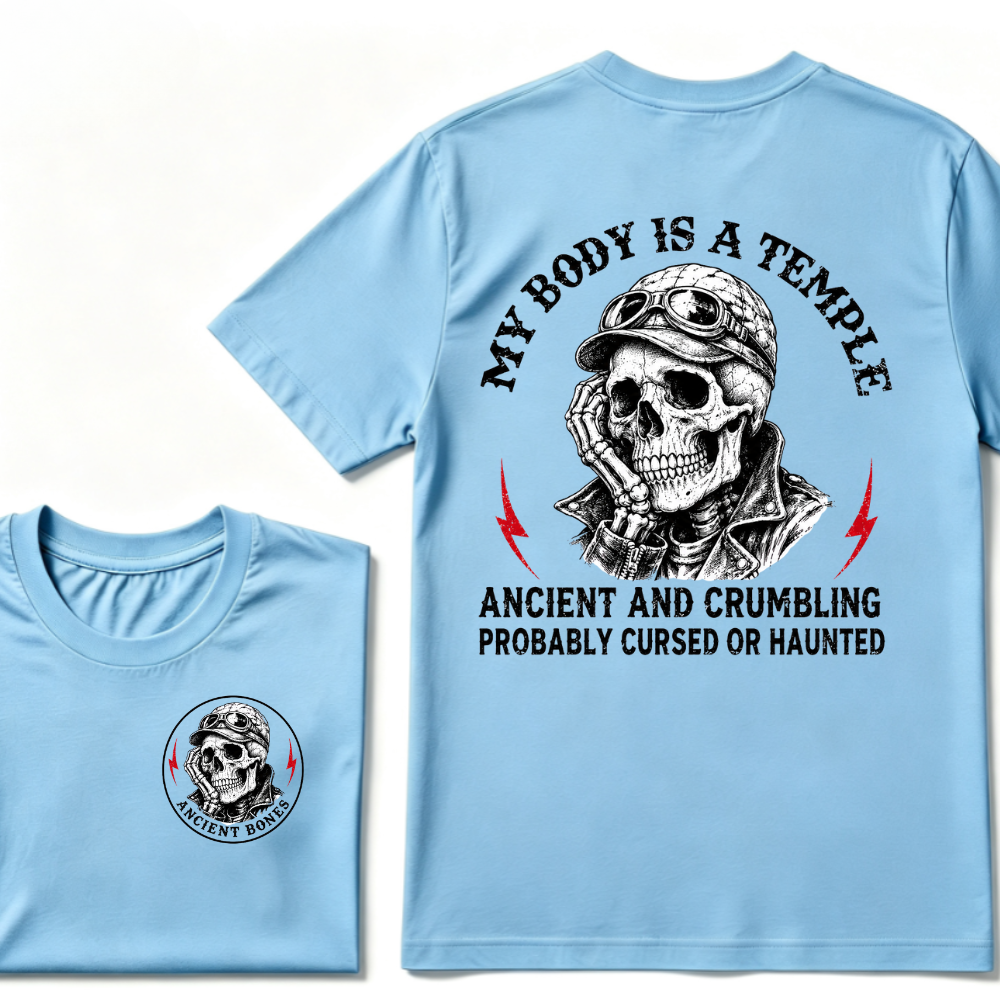 My Body Is A Temple Ancient And Crumbling Probably Cursed Or Haunted T-shirt