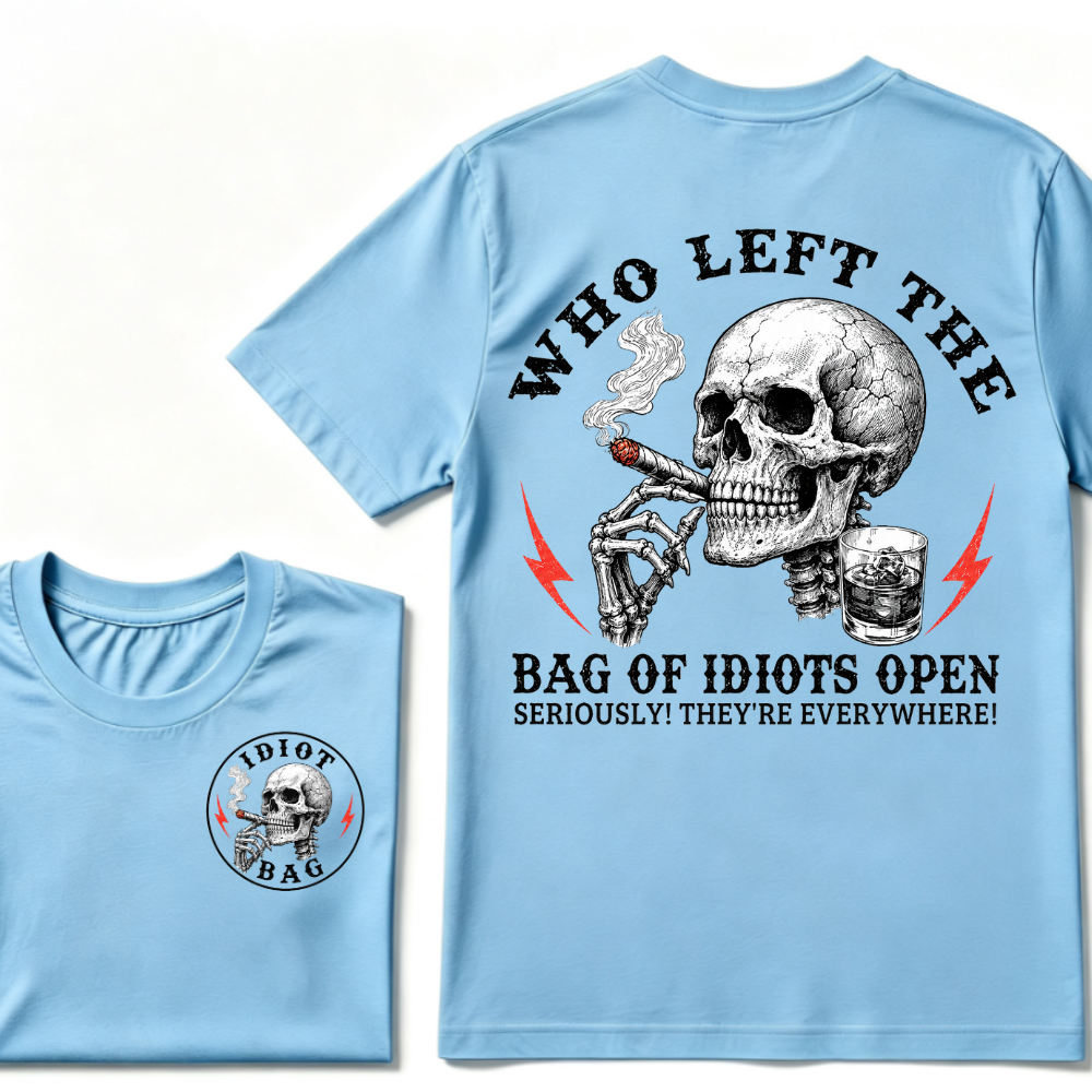 Who Left The Bag Of Idiots Open? T-shirt