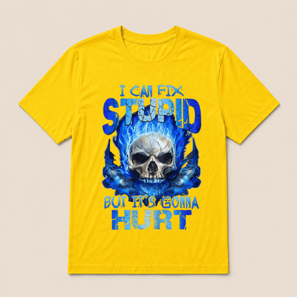 Skull Blue I Can Fix Stupid But It’s Gonna Hurt Shirt