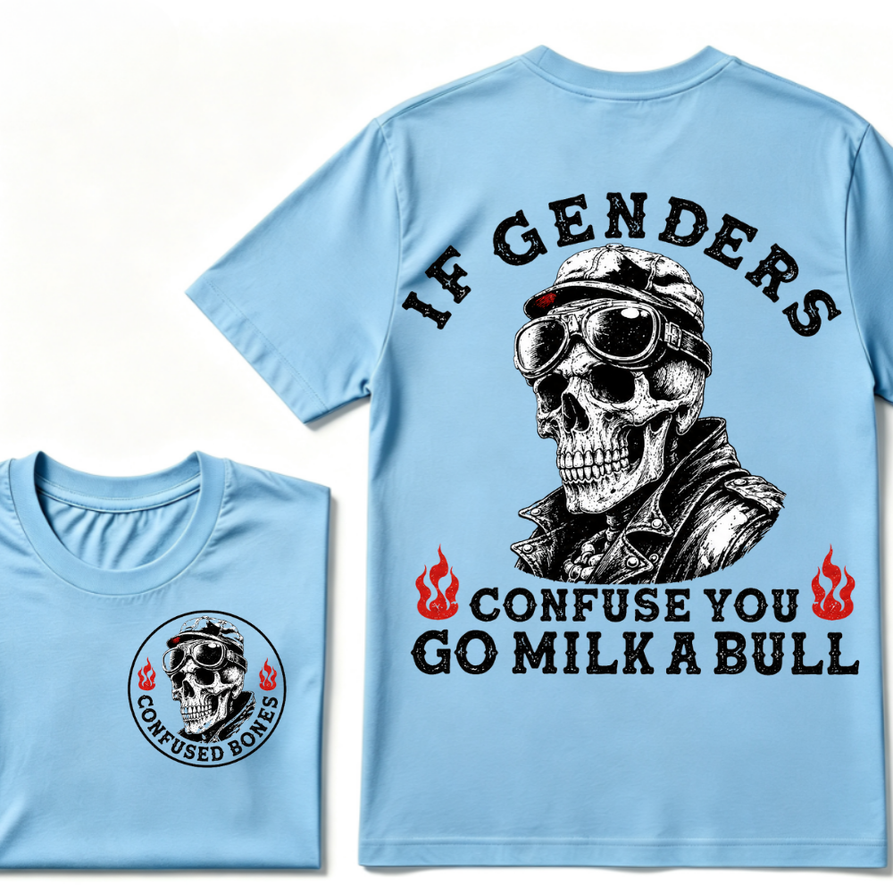 If Genders Confuse You Go Milk A Bull T-shirt
