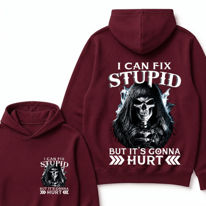 I Can Fix Stupid But It's Gonna Hurt Skull Hoodie