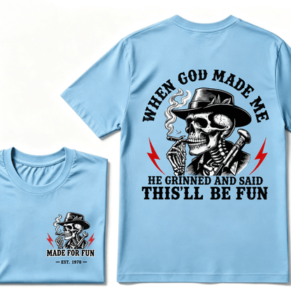 Custom Your Year When God Made Me He Grinned And Said "This‘ll Be Fun" EST.Year T-shirt