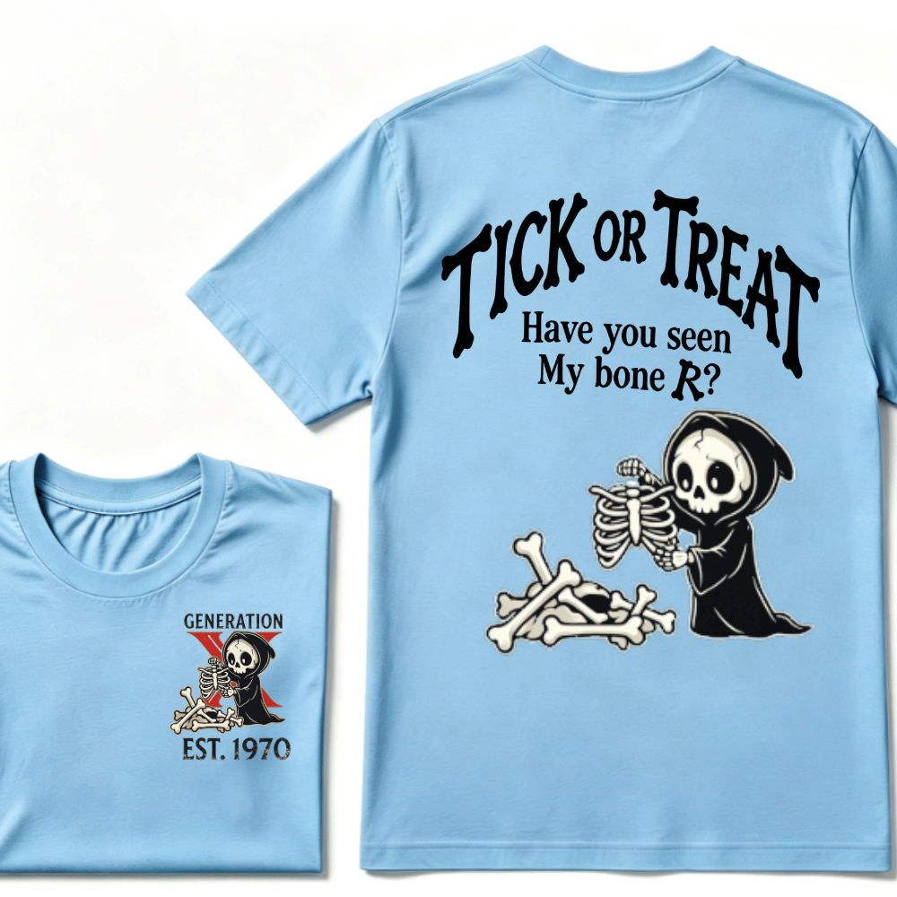 Custom Year GENERATION X EST.Year Tick Or Treat Have You Seen My Bone T-shirt