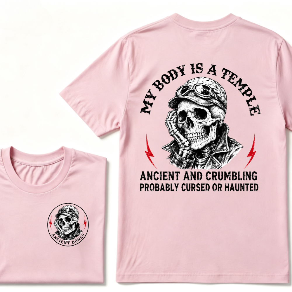 My Body Is A Temple Ancient And Crumbling Probably Cursed Or Haunted T-shirt