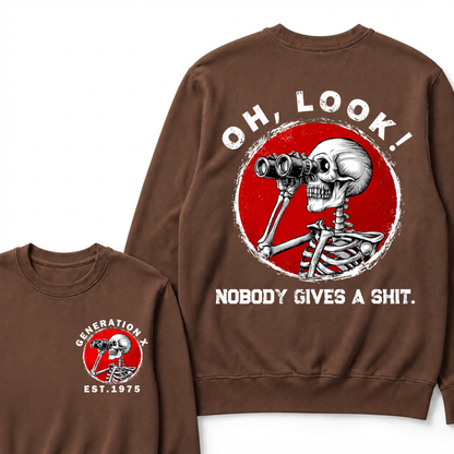 Generation X EST.Year Oh,Look! Nobody Gives A Shit Print Sweatshirts