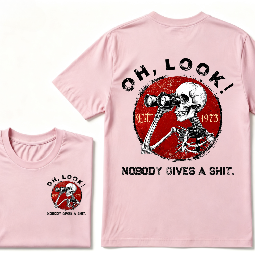 Custom Your Year. Oh Look Nobody Gives A Shit EST.Year T-shirt