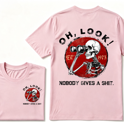 Custom Your Year. Oh Look Nobody Gives A Shit EST.Year T-shirt