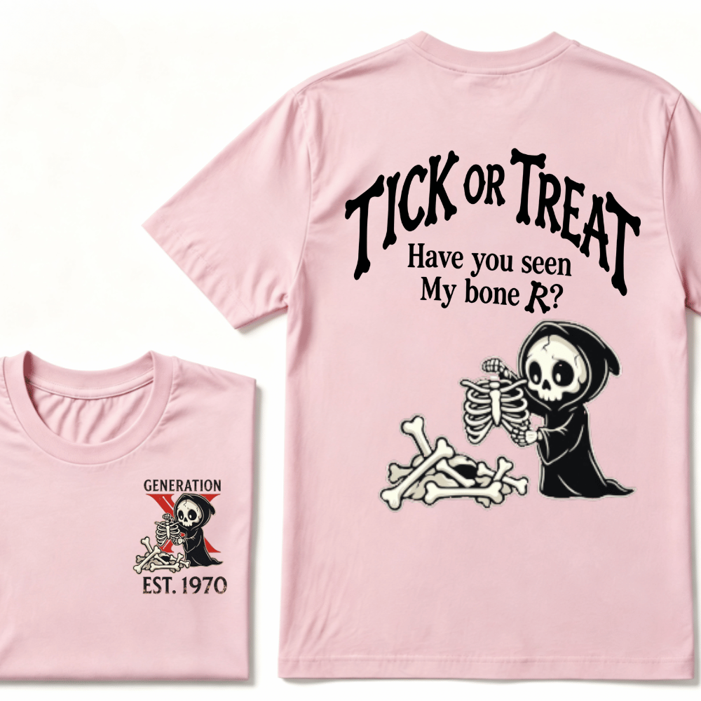 Custom Year GENERATION X EST.Year Tick Or Treat Have You Seen My Bone T-shirt