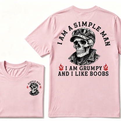 I'm A Simple Man I Am Grumpy And I Like Boobs T-shirt