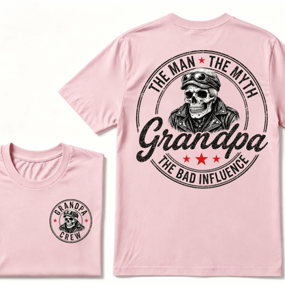 Grandpa The Man The Myth The Bad Influence T-shirt