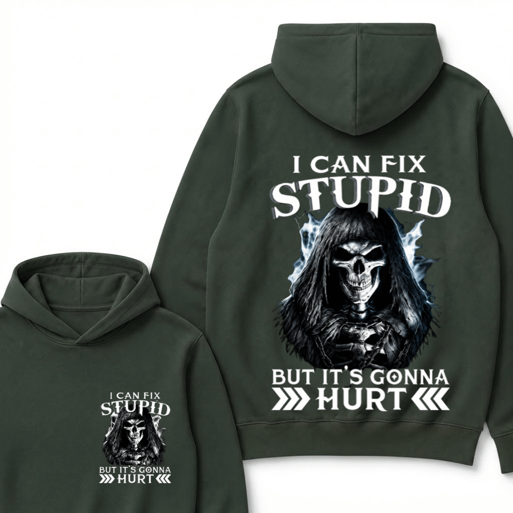 I Can Fix Stupid But It's Gonna Hurt Skull Hoodie