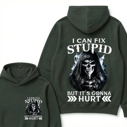 I Can Fix Stupid But It's Gonna Hurt Skull Hoodie