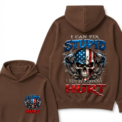 I Can Fix Stupid But It's Gonna Hurt Skull Hoodie
