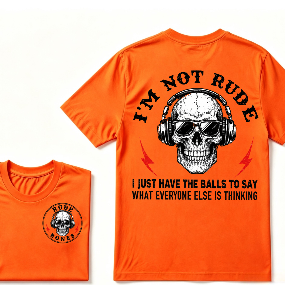 I'm Not Rude I Just Have The Balls To Say What Everyone Else Is Thinking Tank Top