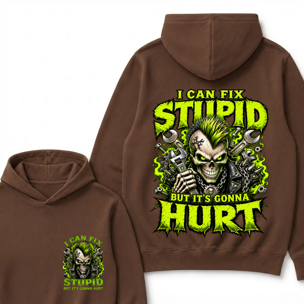 I Can Fix Stupid But It's Gonna Hurt Skull Unisex Hoodie