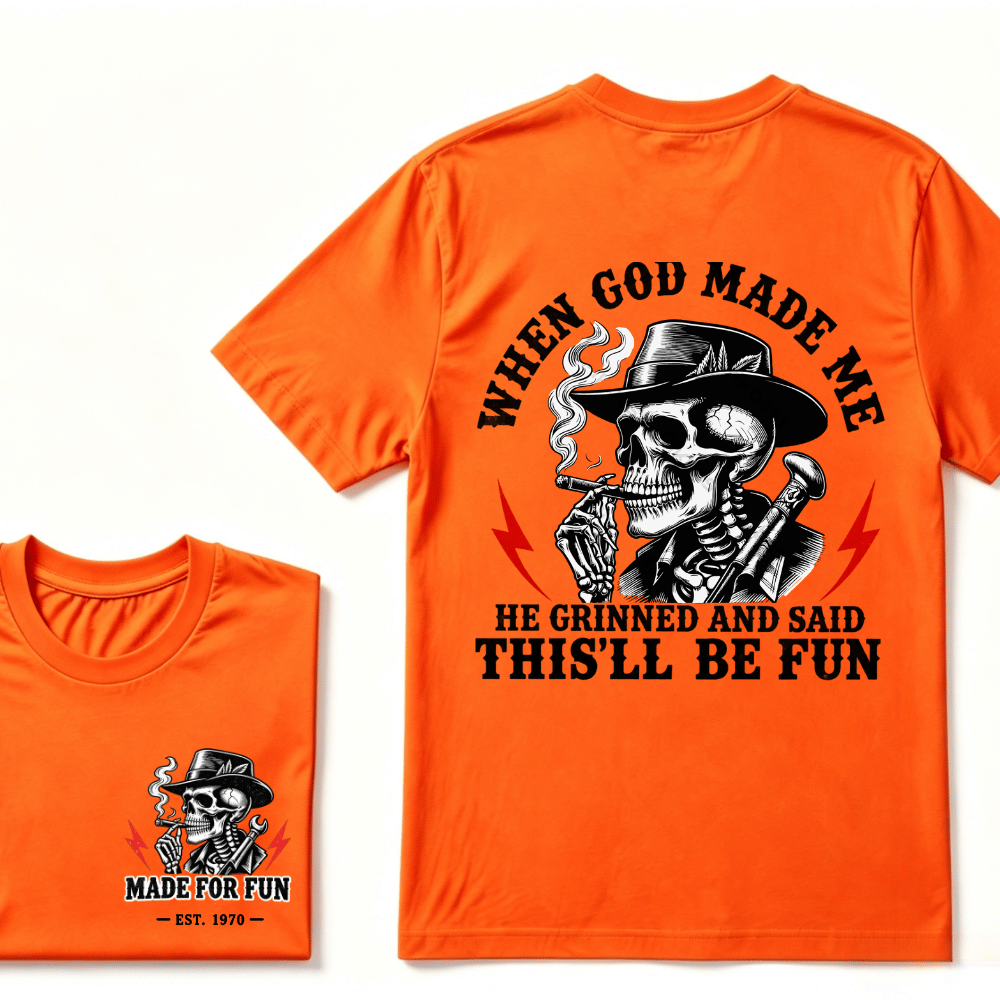 Custom Your Year When God Made Me He Grinned And Said "This‘ll Be Fun" EST.Year T-shirt