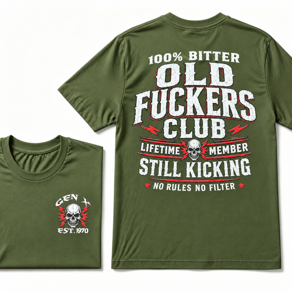100% Bitter Old Fuckers Club  Lifetime Member Still Kicking No Rules No Filter T-shirt